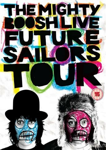 Майти Буш: Future Sailors Tour (2009)